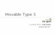 Movable Type 5 · 目次 1. mt5 beta 2. 5.0 : 三つのポイント ウェブサイト，テーマ，cms 3. mt5 のミッション