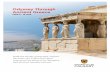 Odyssey Through Ancient Greece - conted.ucalgary.ca · For centuries, Greece has served as a symbol of Western culture. The birthplace of democracy, philosophy, theatre and history,