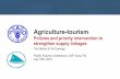Agriculture-tourismdevpolicy.org/Events/2016/Pacific Update/1b Tourism and Agricultural... · Agriculture-tourism Policies and priority intervention to strengthen supply linkages