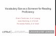 Vocabulary Size as a Screener for Reading Proficiency Reading and Vocabulary Size.pdf · Vocabulary Size as a Screener for Reading Proficiency Erwin Tschirner, U of Leipzig Jane Hacking,