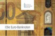 Die Euro-Banknoten (Broschüre) - bundesbank.de · Die Euro-Banknoten Seiten 4/5 Am 1. Januar 2002 haben zwölf europäische Länder das gemeinsame Euro-Bargeld eingeführt. Seitdem
