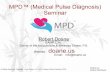 EAMP, L.Ac. doane · Doane Seminars What is Medical Pulse Diagnosis ? - MPD is a tried and true SYSTEMATIC method that is the result of twenty years of high volume clinical experience.