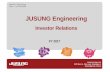 JUSUNG Engineering 한국거래소(홍콩... · Innovation & CultureConfidential and Proprietary 2 Table of Contents 1. Company Overview 2. Market Trend & Competitiveness 3. Financial