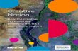 Creative Nation - media.nesta.org.uk · AHRC’s Creative Clusters Programme, supported by the Government’s Industrial Strategy Challenge Fund, seek to address them by investing