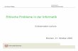 Ethische Probleme in der Informatikkhroe/pdfs/Ethische.pdf · Karl-Heinz Rödiger Mathematik/Informatik Fachbereich 3 Ethische Probleme in der Informatik Gliederung 1 Ethische Probleme