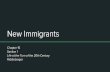 New Immigrants - LHS Social Studies- Mr. Riddlebargerriddlebargerlhs.weebly.com/uploads/2/4/7/4/24747354/15.1_new_immigrants.pdf · The New Immigrants 18 million arrivals between