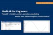 MATLAB for Engineers - uni-weimar.de · 22. Mai 2018 Chair of Intelligent Technical Design 2 MATLAB for Engineers • Getting started • Auto completion and Help • Variables •