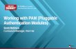 Working with PAM (Pluggable Authentication Modules) · Working with PAM (Pluggable Authentication Modules) Scott McBrien Curriculum Manager, Red Hat
