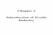 Chapter-1 Introduction of Textile Industry 1.pdf · 1.16 Importance of Textile Industry to Indian Economy India. 1.17 Impact of Current Global Economic Scenario. 1.18 Position of