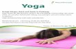 Yoga - physio-konzept.de · Yoga Bringt Körper, Geist und Seele in Einklang. Yoga stärkt die Muskulatur, fördert die Flexibilität und beruhigt den Geist. Ideal um aus dem hektischen