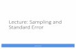 Lecture: Sampling and Standard Error - MIT OpenCourseWare · returns the standard deviation §random.sample(population, sampleSize) returns a list containing. sampleSize . randomly