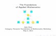 The Foundations of Applied Mathematics · The Foundations of Applied Mathematics John Baez Category-Theoretic Foundations of Mathematics Workshop May 5, 2013