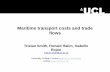 Maritime transport costs and trade flows - itf-oecd.org · • Diverse share of maritime transport costs in product values e.g. 5% (manufactory) vs. 11% (agriculture) vs. 24% (raw
