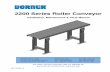2200 Series Roller Conveyor - d20ull5sba7jz.cloudfront.net · Conveyor Belt Width 6” (152 mm) 12” (304 mm) 18” (457 mm) 24” (609 mm) ... Dorner or distributor invoice number