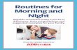 Routines for Morning and Night - ADDitude Magazineassets.addgz4.com/pub/free-downloads/pdf/Routines-for-Morning-and-Night.pdf · Routines for Morning and Night Advice from Other parents: