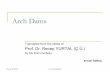 Arch Dams - ITUozgerme/water_resources/05lecture-ArchDams.pdf · arch dams crest a a a a Arch Dam Types . Recep YURTAL ⇐ Upstream Arch Dam Types . Recep YURTAL ! 3.6.2 DESIGN OF