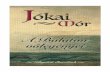 Jókai Mór - tempevolgy.hu · A borító Jókai Mór akvarelljének felhasználásával készült. Tempevölgy könyvek 22. Megjelent a Balatonfüred Városért Közalapítvány