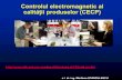 Controlul electromagnetic al calităţii produselor (CECP) · Controlul electromagnetic al calităţii produselor (NDT) 28h 14h Sem 8 3 PC Proiecte pe echipe practici si cercetari