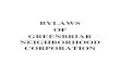 BYLAWS OF GREENBRIAR NEIGHBORHOOD CORPORATION · the Neighborhood Corporation Property. The provisions of th se Bylaws which are bindin upon all Members, are not exclusive, and Members