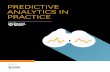 PREDICTIVE ANALYTICS IN PRACTICE - SAS · INSIGHT CENTER “PREDICTIVE ANALYTICS IN PRACTICE” | II. PREDICTIVE ANALYTICS IN PRACTICE. The HBR Insight Center highlights emerging