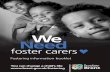 We Need - London Borough of Brent · • live in a particular area of Brent, as we need foster carers from within the borough and in some cases, long term foster carers that live