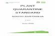 PLANT QUARANTINE STANDARD - Vinehealth Australia · Plant Quarantine Standard South Australia PQS Version 11.1 2 Primary Industries & Regions SA June 2015 PLANT QUARANTINE STANDARD