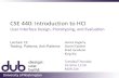 CSE 440: Introduction to HCI - courses.cs.washington.educourses.cs.washington.edu/courses/cse440/14au/slides/lecture/l13...CSE 440: Introduction to HCI User Interface Design, Prototyping,