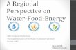 A Regional Perspective on Water-Food-Energy · A Regional Perspective on Water‐Food‐Energy 10th European Conference: ... «more crop per drop» Outcomes. Food. Energy • «Water