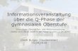 Informationsveranstaltung über die Q-Phase der ... - lg-ks.de · Informationsveranstaltung über die Q-Phase der gymnasialen Oberstufe 1 Ulrich Burger (Studienleiter) 05.09.2018