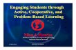 Engaging Students through Active, Cooperative, and Problem ... · Nikos J. Mourtos Engaging Students through Active, Cooperative, and Problem-Based Learning Professor & Chair, Aerospace