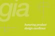 honoring product design excellence - More - IHA · honoring product design excellence. Presenting the finalists of the IHA Global Innovation Awards, honoring product design representing