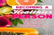 Becoming a Healthier Person - s3.amazonaws.coma+Healthier... · for you diet. Just Say No: Healthy Eating and Peer Pressure If you are on a diet or simply enjoying a healthy lifestyle,
