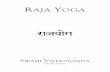 RAJA Y - yogalife.co.inyogalife.co.in/wp-content/uploads/2017/04/Raja-Yoga-by-Swami-Vivekananda-.pdf · vi RAJA YOGA rendered comprehensible through the superstitious explanation