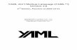 YAML Ain t Markup Language (YAML ) Version 1 · Chapter 1. Introduction “YAML Ain’t Markup Language” (abbreviated YAML) is a data serialization language designed to be human-friendly