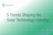 5 Trends Shaping the Solar Technology Industry - cdn.ihs.com Markit - Five Trends Shaping Solar... · technology trends. PV Module Intelligence Service Production capacity, production,