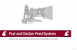 Fuel and Oxidizer Feed Systems - Amazon Web Services · Fuel and Oxidizer Feed Systems Pressurized Systems Primary designs for pressurized gas Direct gas pressurization Flexible bag