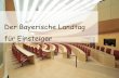 Der Bayerische Landtag für Einsteiger · Wie werden Gesetze im Landtag gemacht? Gesetze, die der Bayerische Landtag beschließt, sind Regeln, die für alle Menschen in Bayern gelten.
