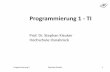 Programmierung 1 - TIhome.edvsz.fh-osnabrueck.de/skleuker/WS18_Prog1/Prog1Teil01.pdf · •hier kein Java-Kurs, sondern Programmierkurs mit Java •keine auch nur annähernd vollständige