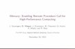 Mercury: Enabling Remote Procedure Call for High ... · Mercury: Enabling Remote Procedure Call for High-Performance Computing J. Soumagne, D. Kimpe, J. Zounmevo, M. Chaarawi, Q.