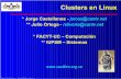 Clusters en Linux - UNITEC · Jorge Castellanos - jcasteld@uc.edu.ve Escalabilidad, disponibilidad, fiabilidad Escalabilidad: capacidad de un equipo para hacer frente a volúmenes