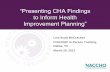 “Presenting CHA Findings - NACCHO · “Presenting CHA Findings to Inform Health Improvement Planning” 2 Learning Objectives 1. Describe the project and PHAB documentation requirements