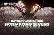 CATHAY PACIFIC/HSBC HONG KONG SEVENS - kpt.com.au · of its kind and one of the most popular annual sporting events in Asia, the Hong Kong Sevens attracts some of the world’s greatest