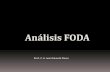 Análisis FODA - s26d2879acc0fd2cd.jimcontent.coms26d2879acc0fd2cd.jimcontent.com/.../module/4023502057/name/foda.pdf · Análisis de FODA El análisis FODA es una de las herramientas