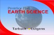 Prentice Hall EARTH SCIENCE - Weeblyrobertshultz.weebly.com/uploads/2/3/0/5/23053718/ch09_2012.pdf · Prentice Hall EARTH SCIENCE Tarbuck Lutgens . Chapter 9 Plate Tectonics . Earth's