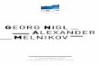 EORG NIGL ALEXANDER MELNIKOV - … · Alexander Melnikov, Andreas Staier und Gérard Wyss. Besondere Anerkennung verschaffte er sich als Impulsgeber für neue Kompositionen, unter
