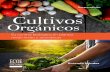 Tercera edición Cultivos Orgánicos - ecoeediciones.com · Resultado del estudio sobre comportamiento para cultivo de plantas aromáticas y medicinales en el trópico y subtrópico