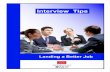 Interview Tips - AIDT · 4 Interview Tips - AIDT - September 25, 2013 Higher-Order Basic Academic Skills Thinking Skills Personal Qualities • Reading • Learning • Responsible