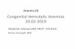Congenital Hemolytic Anemias 20.02doctor2015.jumedicine.com/wp-content/uploads/sites/5/2018/09/04.pdf · Anemia (4): Congenital Hemolytic Anemias Case 4 18 yr old male presented to