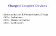Semiconductor & Photoelectric Effects CCDs: Definition ...astrolab/files/Previous/Lecture_CCDs.pdfSemiconductor: Valance & Conduction Bands How do we move electrons from valence band