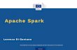 Apache Spark - circabc.europa.eu · Eurostat. What is Apache Spark? • A general purpose framework for big data processing • It interfaces with many distributed file systems, such